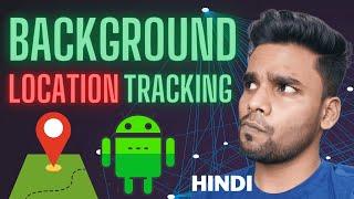 Background Location Tracking ( Hindi ) | Kotlin | Android | #android | #kotlin | Services