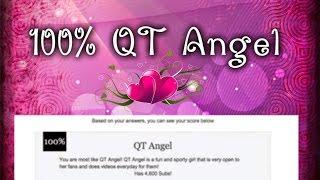 I am 100% QTAngel -confirmed.