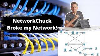 NetworkChuck Broke my Network! | Cisco CCNA 200-301