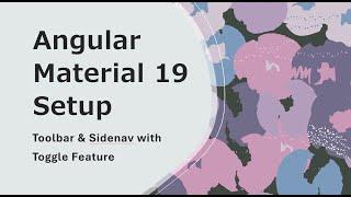 Angular Material 19 Setup – Toolbar & Sidenav with Toggle Feature