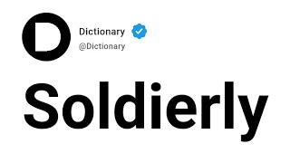 Soldierly Meaning In English