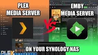 Plex VS Emby Media Server on a Synology NAS