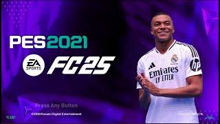 PES 2021 | NEW EA FCPRO GRAPHIC MENU 24/2025 | 7/25/24 | PC