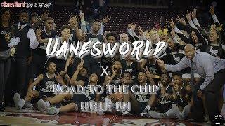 Uanesworld | "Road to the Chip" Episode Two - Original Series Created & Narrated by Duane Kyles