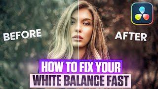 3 Ways To Fix Your White Balance FAST in Davinci Resolve 19