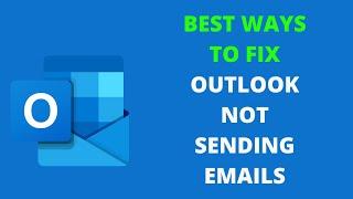 Best ways to fix Outlook not sending emails