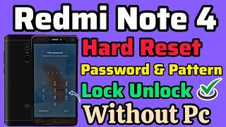 Redmi Note 4 Hard Reset || Password Lock Unlock || Pattern Unlock || Without Pc || New Trick || 2024