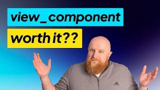 5 reasons YOU NEED to use view_component