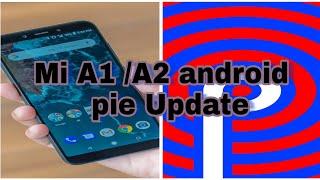 How to update mi A2/ MI A 1 android p
