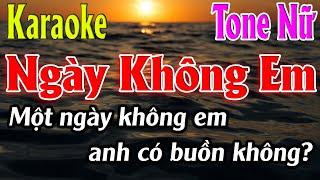 Ngày Không Em Karaoke Tone Nữ Karaoke Lâm Organ - Beat Chậm