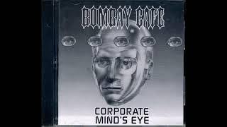 BOMBAY CAFE  ~ songs from "Corporate Minds Eye" (aorheart) USA 1994