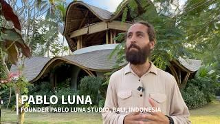 Pablo Luna, Architect: "Bamboo Has Been an Incredible Teacher for Me"