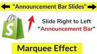 Shopify Marquee Effect on Header Announcement Bar | Text Slides Right to Left | Attract Customers