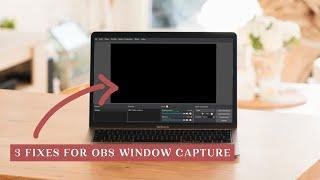 3 Ways to Fix Window Capture in OBS