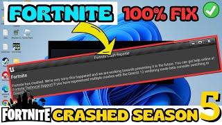 Fortnite has crashed error in Season 5 FIX Fortnite crashing issues