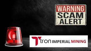 tronimperialmining.online | Watch Before Investing Your Crypto ( Scam Proof )