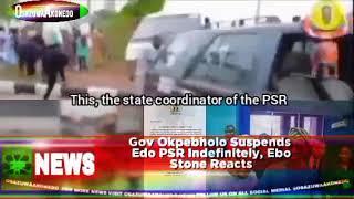 Gov Okpebholo Suspends  Edo PSR Indefinitely, Ebo Stone Reacts