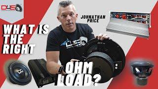 HOW TO KNOW WHICH OHM LOAD TO USE?