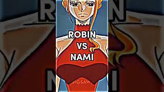 Nami Vs Robin #anime #onepiece #zoro #shorts