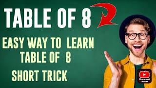 Table of 8 | Easy way to learn table of 8 | 8 ka table