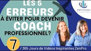   #7 - Les 5 erreurs à éviter pour devenir Coach professionnel ?