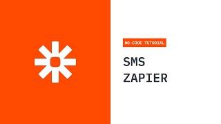 Create An SMS Bot In Zapier: No-Code Tutorial