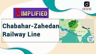 Chabahar-Zahedan Railway Line : Simplified