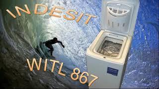 Обзор стиральной машины INDESIT WITL 867