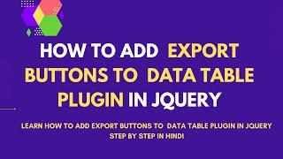 Export Buttons in Data Table | How to Add export to Excel, PDF, CSV Button in Data Table