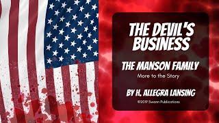 The Manson Family: More to the Story - AUDIO BOOK “The Devil’s Business” #truecrime #audiobook