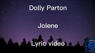 Dolly Parton - Jolene lyric video