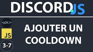 [12/??] Comment ajouter des cooldowns sur nos commandes | Développement Discord débutants 2020