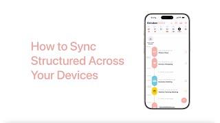 How to Sync Structured Across Your Devices - Structured App