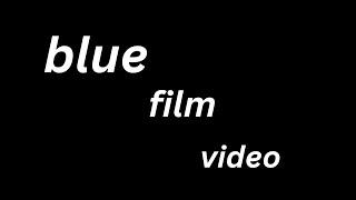 How to Pronounce "Blue Film Video" in English Language? how to say ?Blue Film Video