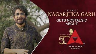 King Nagarjuna Garu gets nostalgic about Annapurna Studios as it turns 50 years | The Legacy Of ANR