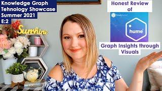 Knowledge Graph Technology Showcase (Summer) E2: GraphAware's HUME Honest review