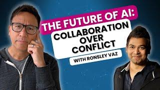 The Future of AI: Collaboration Over Conflict with Ronsley Vaz