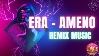  ERA - Ameno Remix Music La musica unisce i cuori della Terra ️