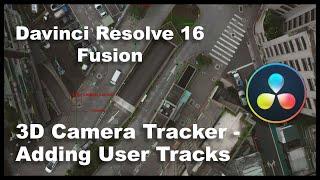 Davinci Resolve Fusion - 3D Camera Tracker Adding User Tracks