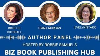 Biz Book Publishing Hub Podcast - Brigitte Cutshall/Diana Morgan/Evelyn Starr