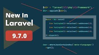 6 New Things Added - New In Laravel 9.7.0