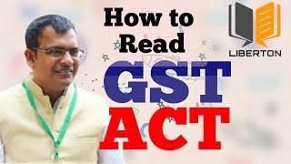 How To Read GST Act | CMA Sandeep Kumar