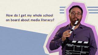 How to get the whole school on board about media literacy? - TeaMLit online training course