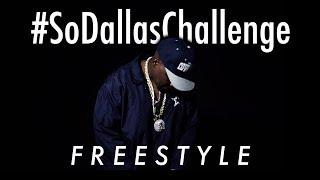 7 THA GREAT - #SoDallasChallenge Freestyle