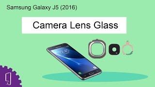 samsung galaxy j5 2016 camera glass repair guide