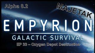Empyrion Alpha 8.2.3 EP 33 Oxygen Depot Destruction