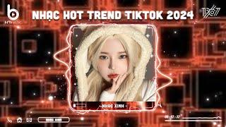 Nhạc Hot TikTok 2024 - BXH Nhạc Remix Hot Trend TikTok 2024 | Nhạc Trẻ Remix Hay Nhất Hiện Nay
