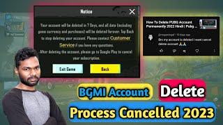 BGMI Account Delete Process Cancelled 2023 Hindi | PUBG Account Delete Process Cancelled 2023