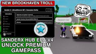 Brookhaven Script Troll SanderX Era Hub Unlock Premium Gamepass |Hydrogen,fluxus,Arceus x Mobile