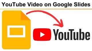 How to Put a YouTube Video on Google Slides